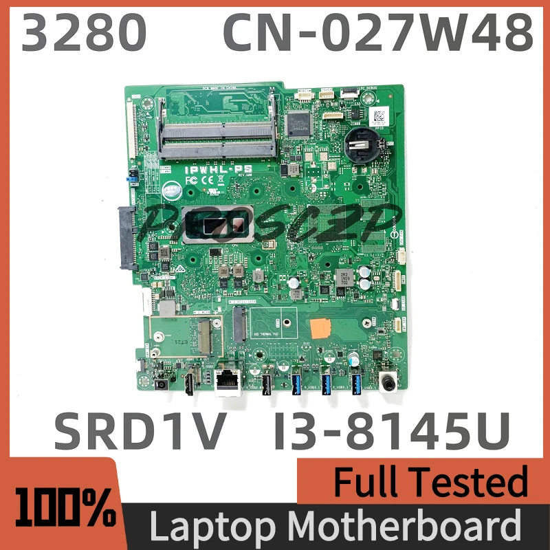 

CN-027W48 027W48 27W48 Mainboard For Dell 3280 3480 Laptop Motherboard With SRD1V I3-8145U CPU 100% Fully Tested Working Well