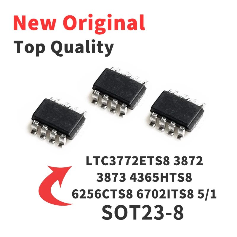 

1 Pieces LTC6256CTS8 LTC4365HTS8-1 LTC3873ETS8-5 LTC3872ETS8 LTC3772ETS8 LTC6702ITS8 SOT23-8 Chip IC Brand New Original