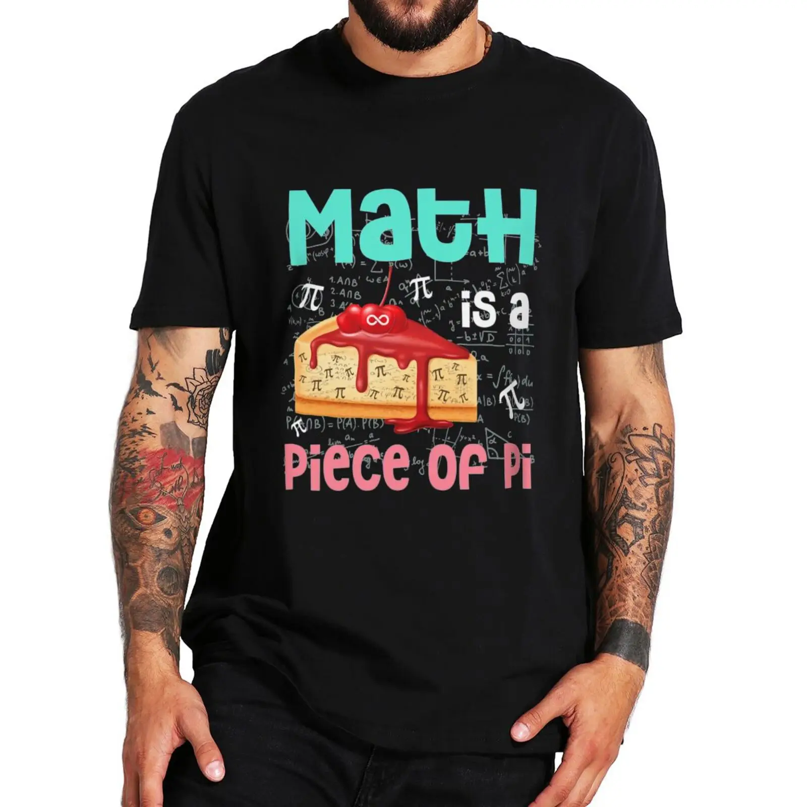 

Math Is A Piece Of Pi T Shirt Humor Science Math Lovers Geek Gift Graphic Tops 100% Cotton Unisex Soft Oversized T-shirts