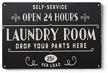 

Laundry Room Vintage Metal Sign Open 24 Hours Black Decorative Signs Wash Room Home Decor Art Signs 1