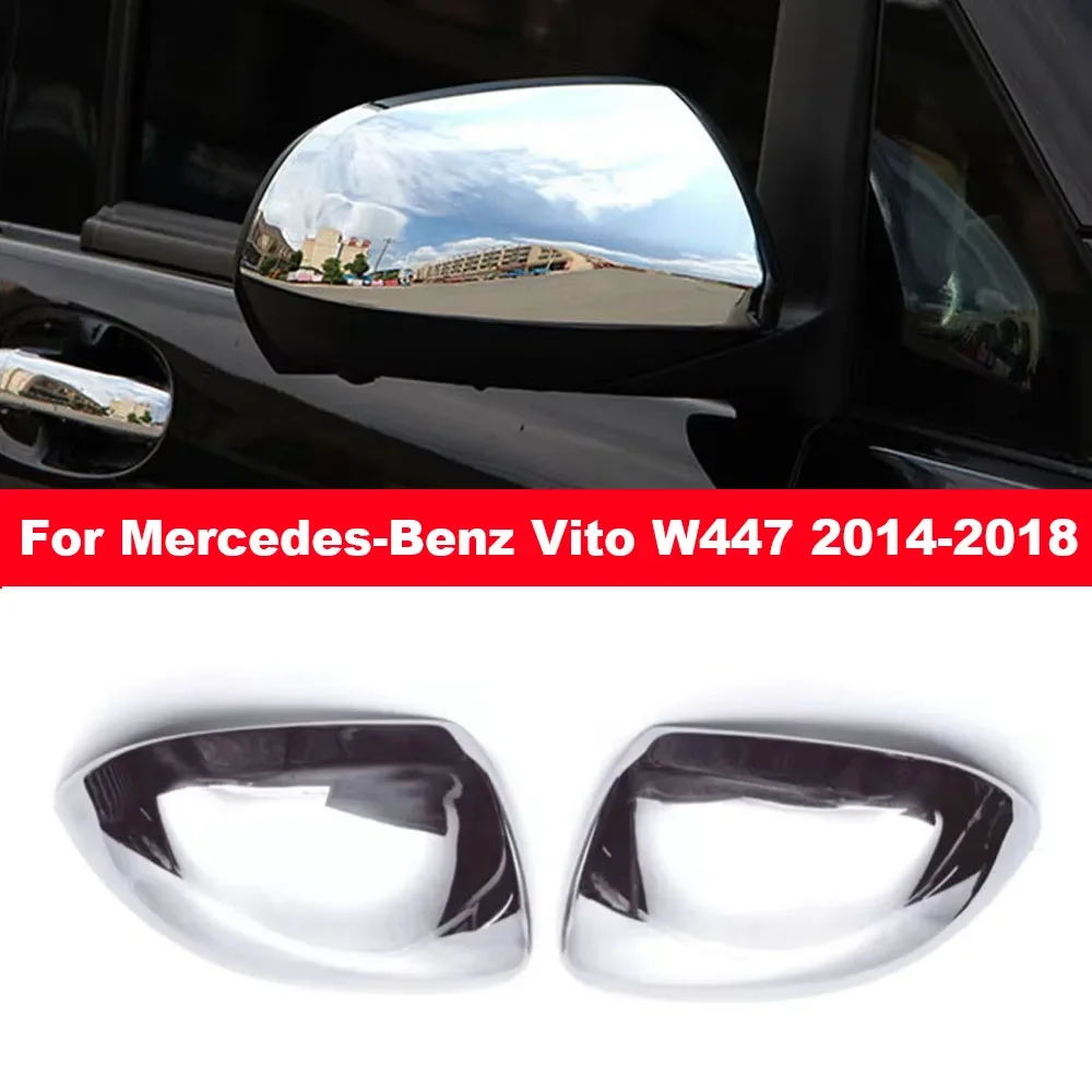 

​ Для Mercedes-Benz Vito W447 2014-2018 Автомобильная наклейка на боковое зеркало заднего вида, крышка крыла, внешняя дверь, отделка корпуса заднего вида, серебристая