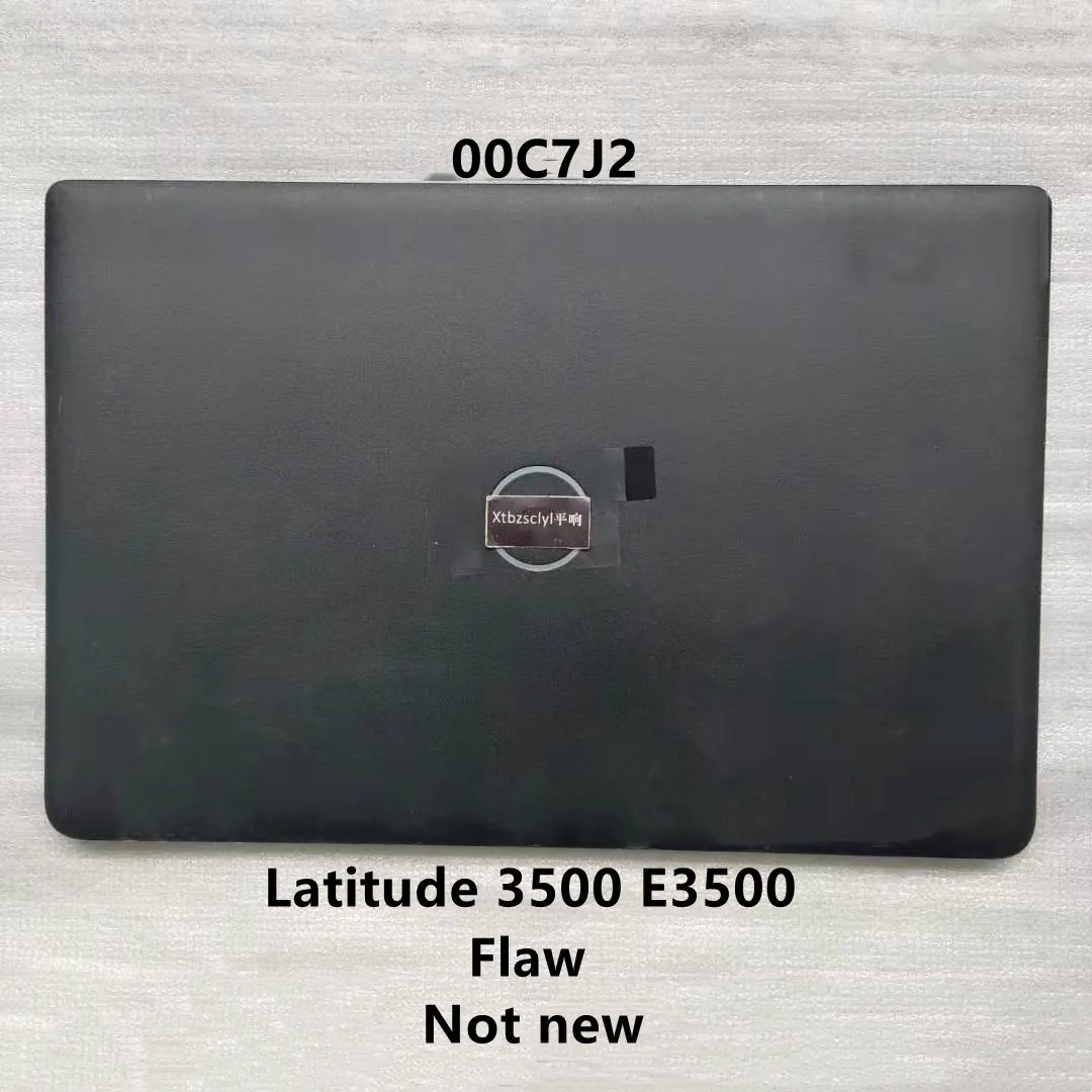 

Новинка, задняя крышка для ЖК-дисплея DELL 15 Latitude 3500 E3500, черный корпус, изъян 00C7J2 0C7J2
