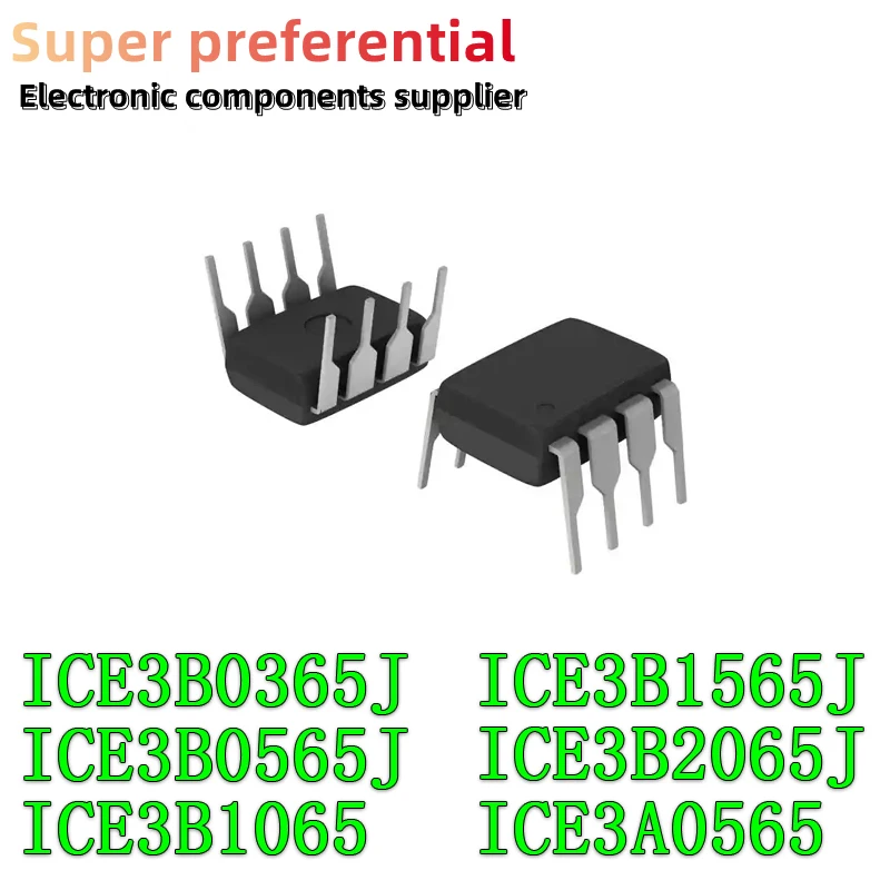 ICE3B0365J ICE3B0365 DIP-8 ICE3B0565J ICE3B0565 ICE3B1065 ICE3B1565J ICE3B1565 ICE3B2065J ICE3B2065 ICE3A0565 3B0565J