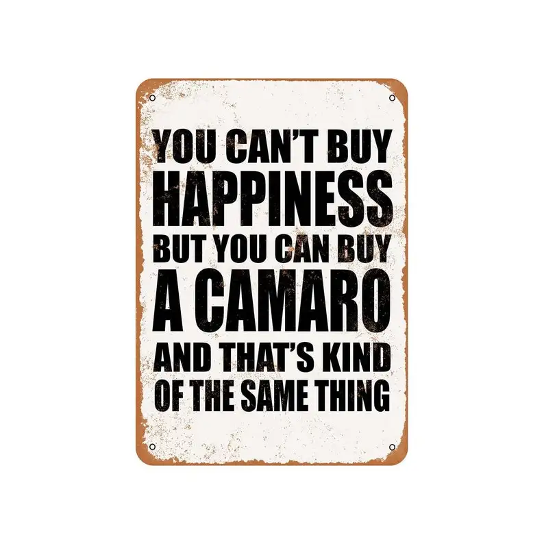 

You Can't Buy Happiness But You Can Buy A Camaro Vintage Look Metal SignCustom Wood Appearance Metal Bar Sign