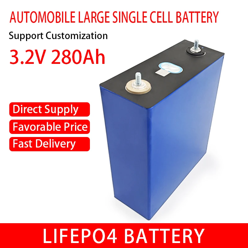 

New 3.2V 280AH Lifepo4 Solar Battery DIY 12V 24V 36V 48V Rechargeable Lithium Iron Phosphate Cell For Boat Golf Cart RV