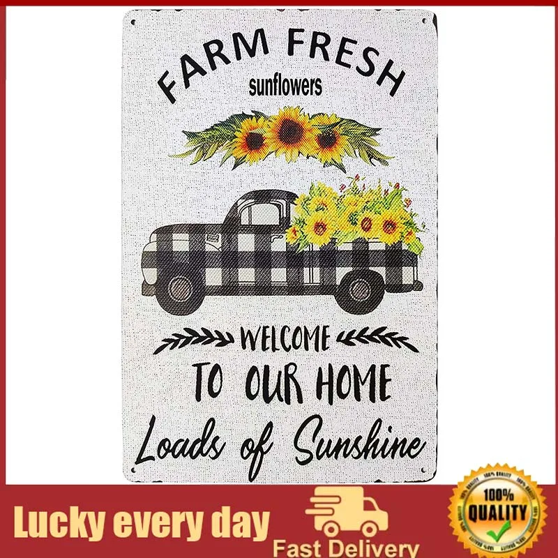 

Farm Fresh Sunflower to Our Home Retro Truck Vintage Metal Tin Signs Farmhouse Kitchen Wall Decorative Garden Country Home Decor