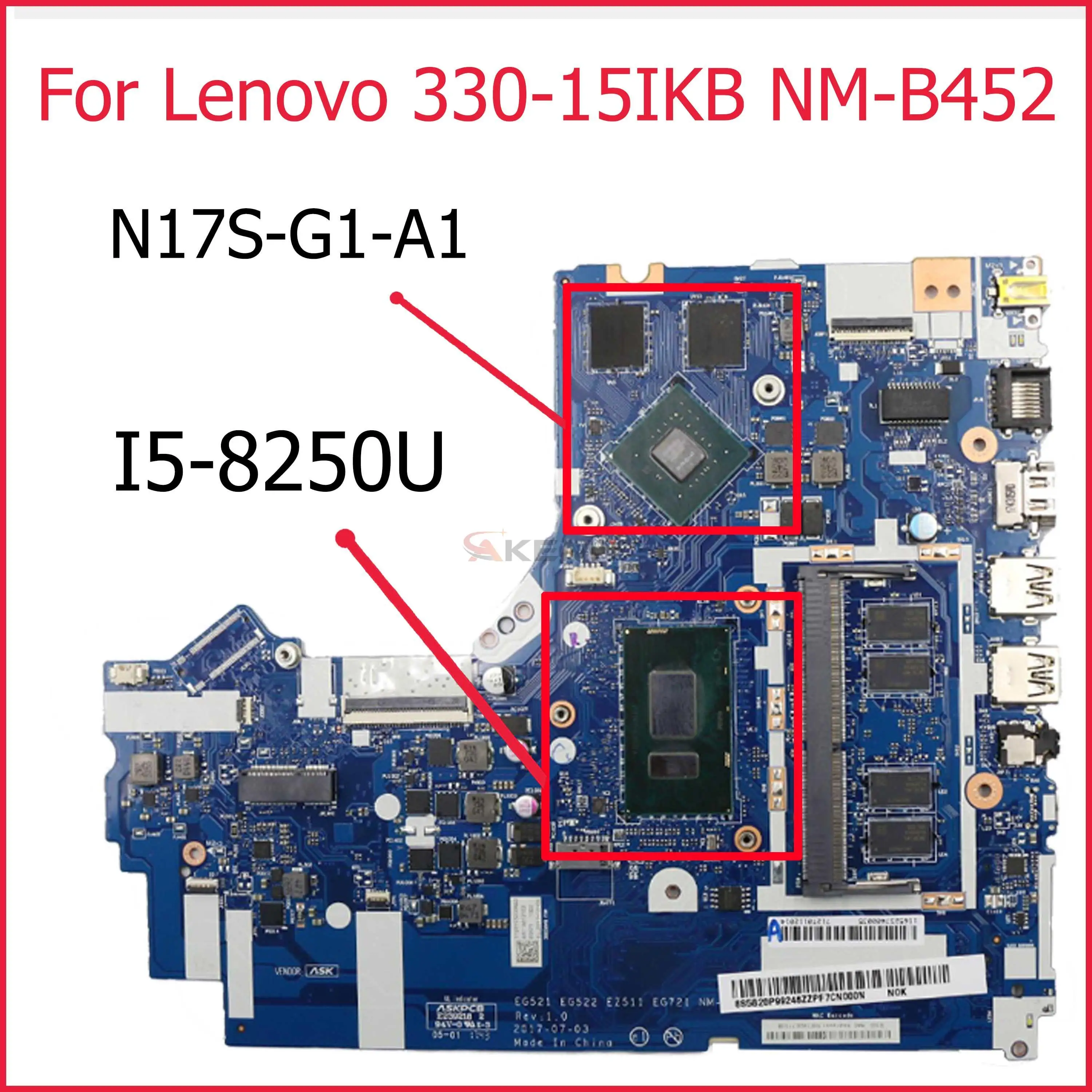 

Akemy For Lenovo 330-15IKB/330-17IKB Laptop motherboard NM-B452 with CPU I5-8250U GPU N17S-G1-A1 DDR4 100% Fully Tested