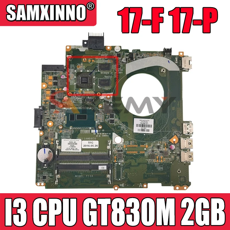 

Материнская плата для ноутбука HP Pavilion 17 17-F 17-P DAY11AMB6E0 802812-001 802812-501 802812-601 W/ I3 CPU GT830M 2GB-GPU 100% тест