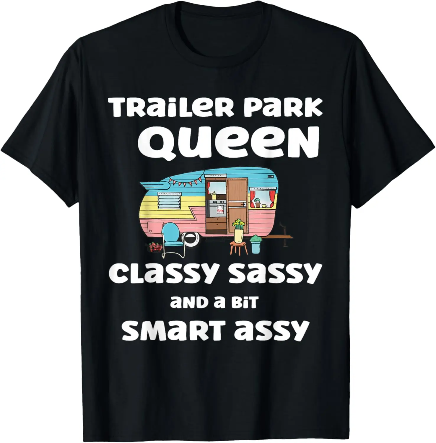 Классическая футболка Sassy And A Bit Smart Assy Trailer Park Queen