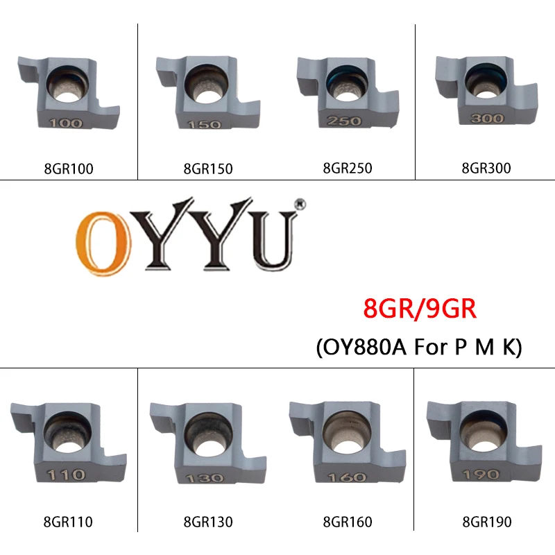 

OYYU 8GR 9GR Grooving Inserst 100 110 130 150 160 170 190 200 250 300 OY880A For Stainless / Cast Iron /Steel CNC Lathe Cutting