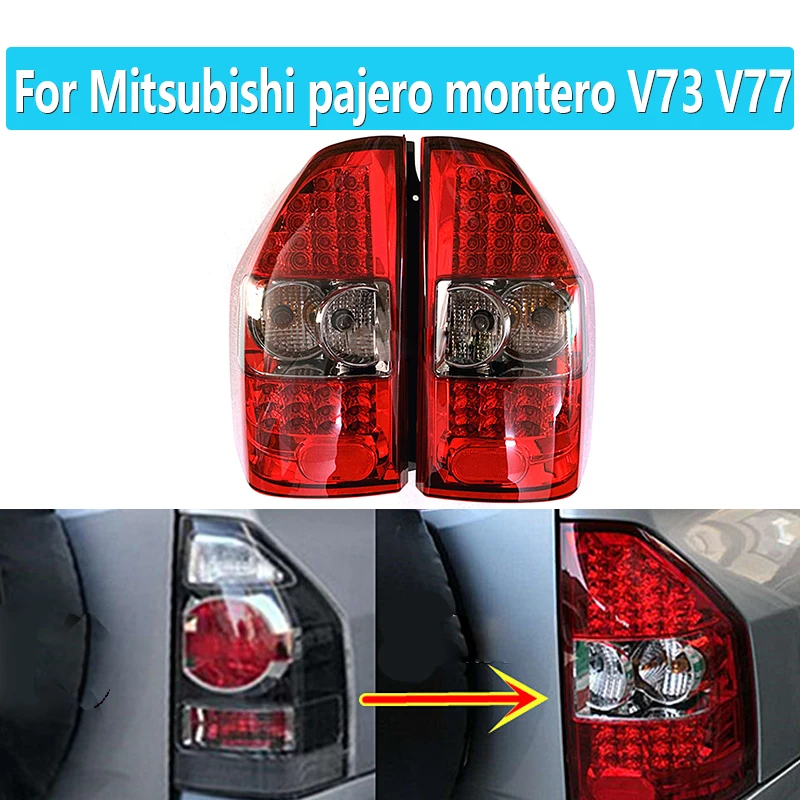 

Car LED Rear Brake Light For Mitsubishi pajero montero V73 V77 1999-2006 Tail Driving Turn Signal Fog Lamp Tail light assembly