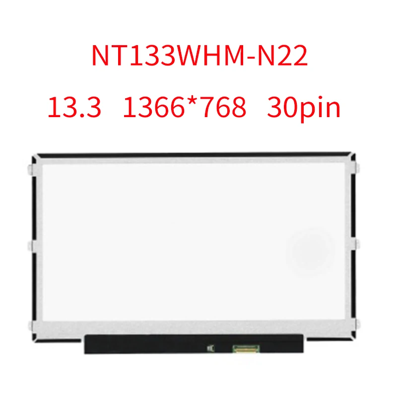 

For Boe NT133WHM-N22 LED Screen LCD Display Matrix for Laptop 13.3" 30pin HD 1366X768 Matte Replacement