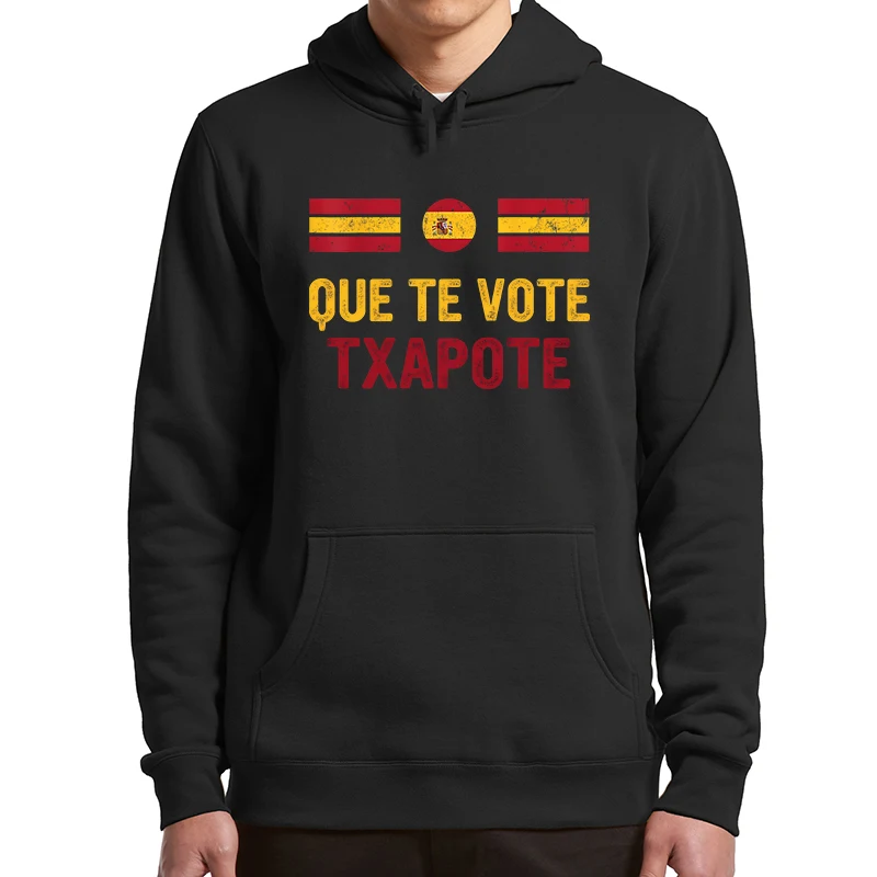 

Que Te Vote Txapote Hoodies Funny Spanish Meme Trend Retro Hooded Sweatshirt Casual Unisex Soft Men Women Clothing