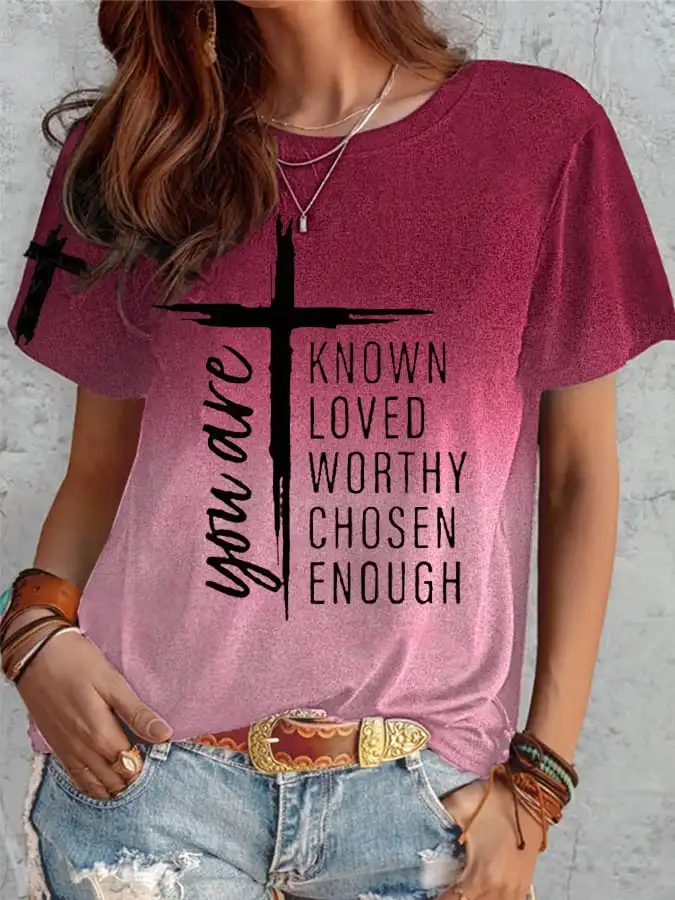 

Women's You Are Known, Loved, Worthy, Chosen, Enough Printing Casual O-Neck Short-Sleeve T-Shirt
