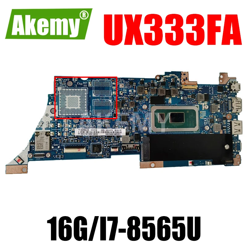 

Akemy For ASUS ZenBook 13 UX333FA UX333FN U3300F Laotop Mainboard UX333F Motherboard 16G/I7-8565U