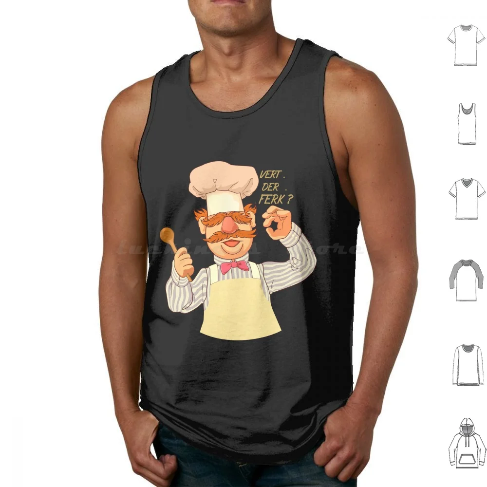

Vert Der Ferk Cook Swedish Chef Funny Tshirt 2019 Saying Men Women Tank Tops Print Cotton Vert Der Ferk Swedish Chef