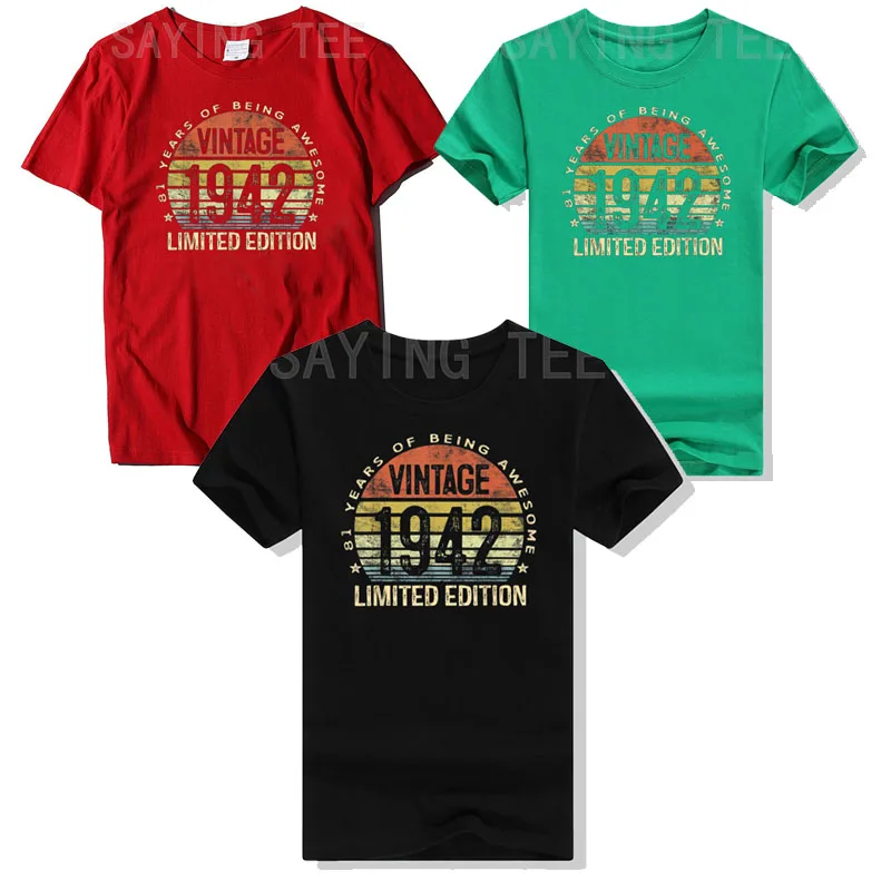 

81 Year Old Gifts Vintage 1942 Limited Edition 81th Birthday T-Shirt Best Seller Women Men Clothing Born In 1942 Graphic Tee Top