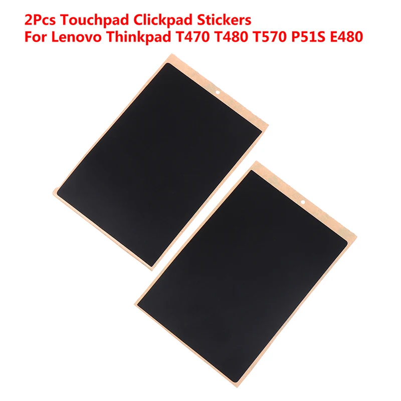 

2pcs Touchpad Clickpad Stickers Replace For Thinkpad T470 T480 T570 T580 P51S P52S L480 E480 Series Touchpad Sticker
