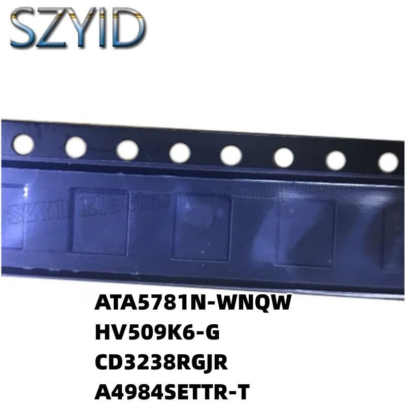 

1PCS QFN32-ATA5781N-WNQW HV509K6-G CD3238RGJR A4984SETTR-T
