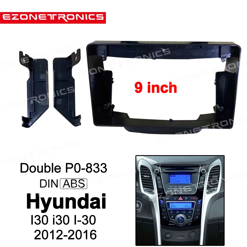

2Din Car DVD Frame Audio Fitting Adaptor Dash Trim Kits Facia Panel 9inch For HYUNDAI I-30 i30 2012-2016 Double Din Radio Player