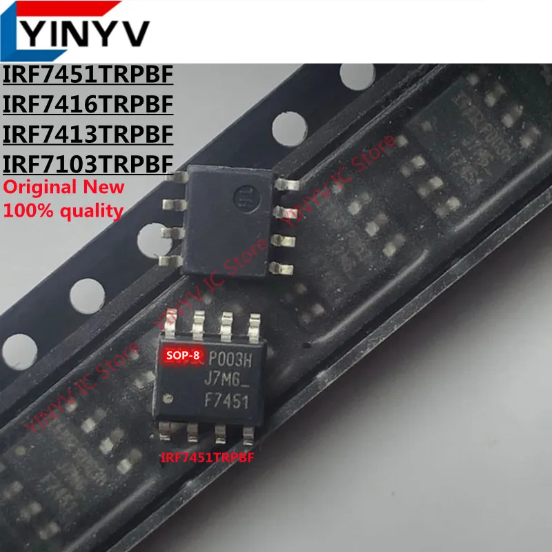 20 шт., новинка 100%, IRF7451TRPBF F7451 IRF7451 IRF7416TRPBF F7416 IRF7416 IRF7413TRPBF F7413 IRF7413 IRF7103TRPBF F7103 IRF7103 SOP-8