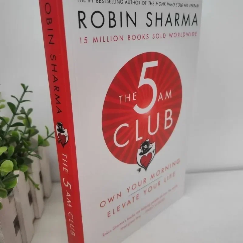 The 5AM Club By Robin Sharma Own Your Morning Сделайте свою жизнь книгой на английском языке