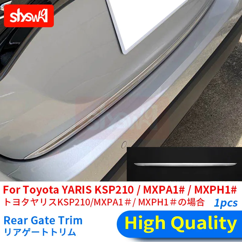 

Подходит для Toyota Yaris KSP210 MXPA1 # MXPH1 # хромированная Задняя Крышка багажника края задней двери багажника Нижняя крышка отделка Декоративная молдинговая полоса