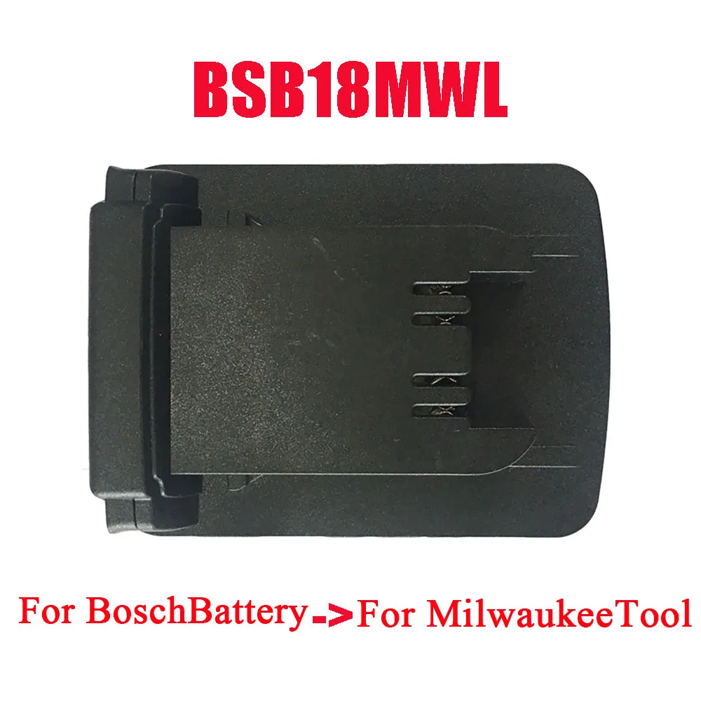 

BSB18MWL Li-ion Battery Electric Power Tool Adapter Converter Use For Bosch 18V Lithium Battery BAT618 On For Milwaukee 18V Tool