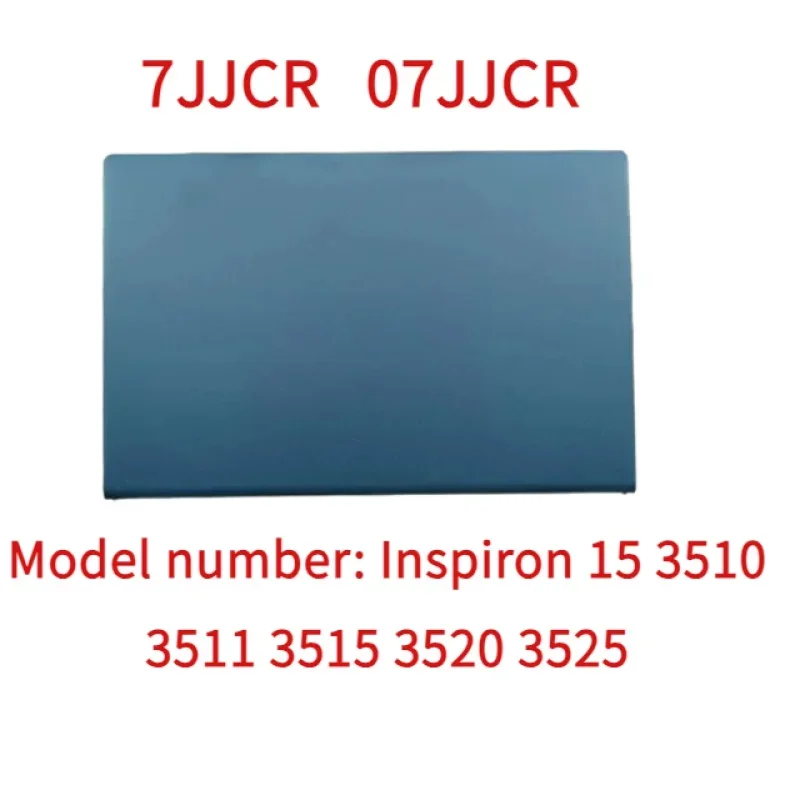 Новинка 07jjcr 7jjcr для ноутбука Dell Inspiron 15 3510 3511 3515 3520 3525 серия верхняя крышка