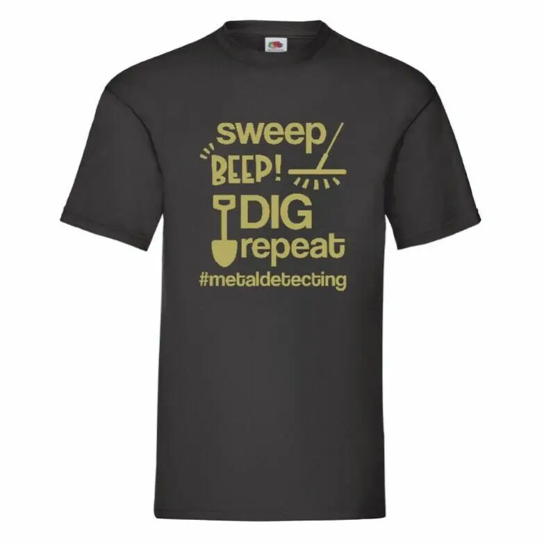 

Sweep Beep Dig Repeat Metal Detector T Shirt Small-3Xl