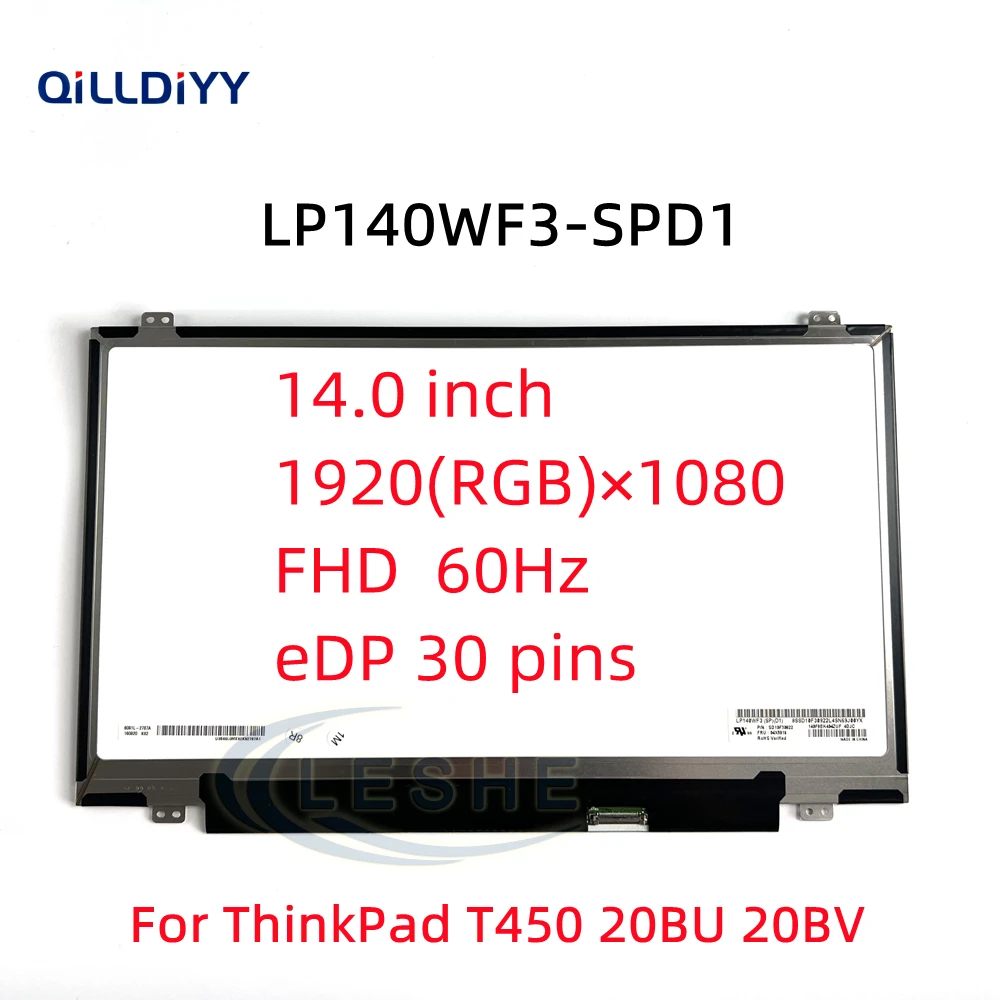 

14'' LP140WF3-SPD1 For ThinkPad T450 20BU 20BV 72% NTSC Laptop LCD Screen 1920*1080 IPS EDP 30pin Fit FRU 00HT622 B140HAN01.3