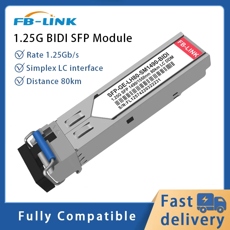 

FB-LINK 1.25G SFP module BIDI SMF LC Transceiver Module 1490nm/1550nm 80KM compatible with Cisco、Mikrotik、Huawei、Mellanox etc.