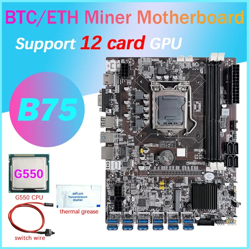 

B75 12 Card GPU BTC Mining Motherboard+G550 CPU+Thermal Grease+Switch Cable 12XUSB3.0(PCIE) Slot LGA1155 DDR3 RAM MSATA