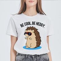 women tshirt tops be cool be hedgy hedgehog print short sleeve summer fashion lady clothes tees t shirt graphic kawaii t shirt