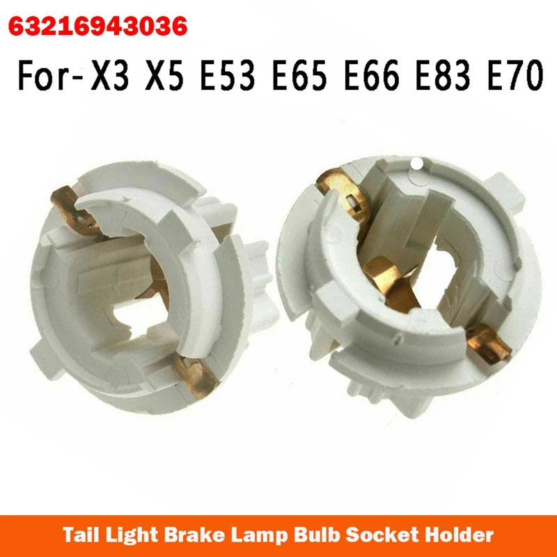 

5PCS Car Rear Tail Light Brake Lamp Holder P21W Bulb Socket Holder 63216943036 For-BMW X3 X5 E53 E65 E66 E83 E70