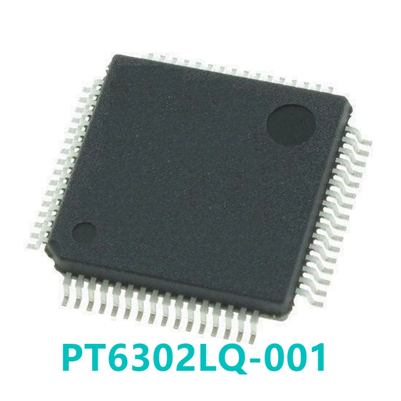

1PCS PT6302LQ-001 Packaged LQFP64 PT6302 MCU Chip New Original