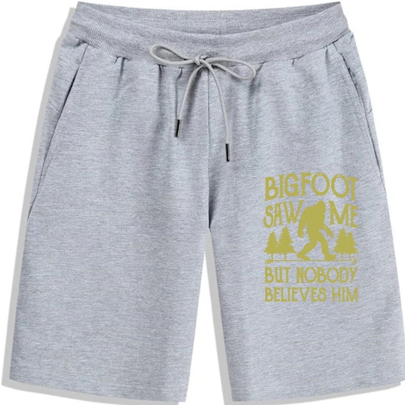 

New Bigfoot Saw Me But Nobody Believes Him Men Shorts Pure cotton summer (Usa Pure cotton) Graphic Men Shorts