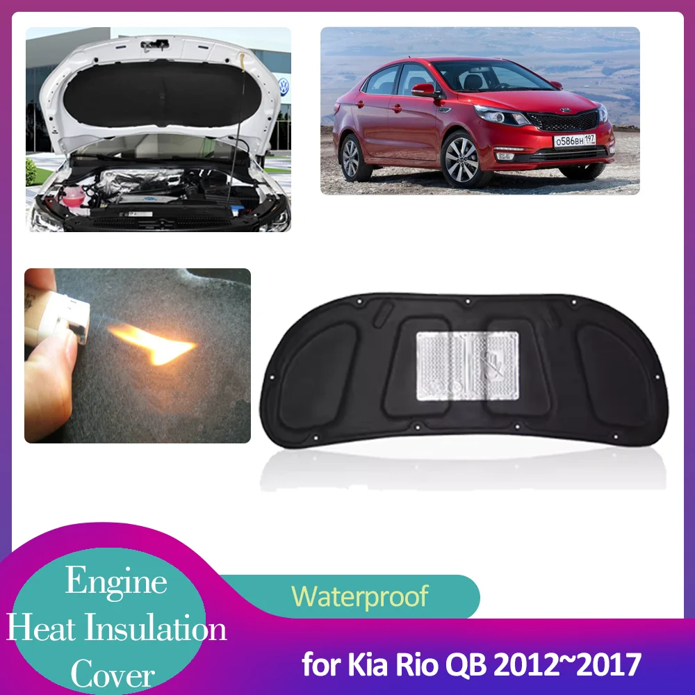 Изоляционная прокладка для капота автомобиля Kia Rio 3 QB 2012 ~ 2017 Звуконепроницаемая