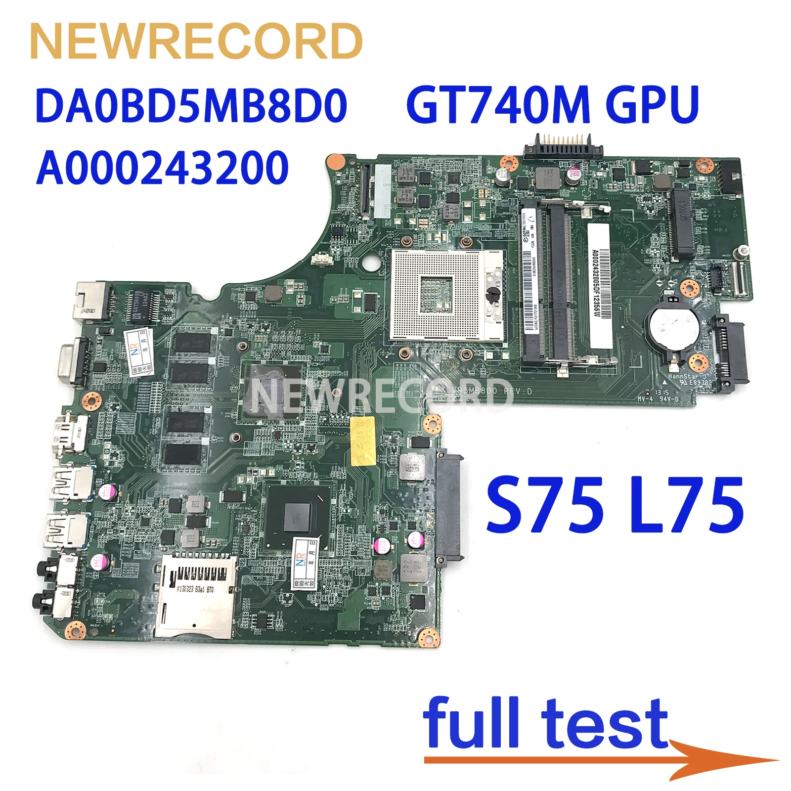FOR Toshiba Satellite A000243200 DA0BD5MB8D0 S75 L75 Laptop Motherboard 17.3 Inch GeForce GT740M HD4000 DDR3 Mainboard