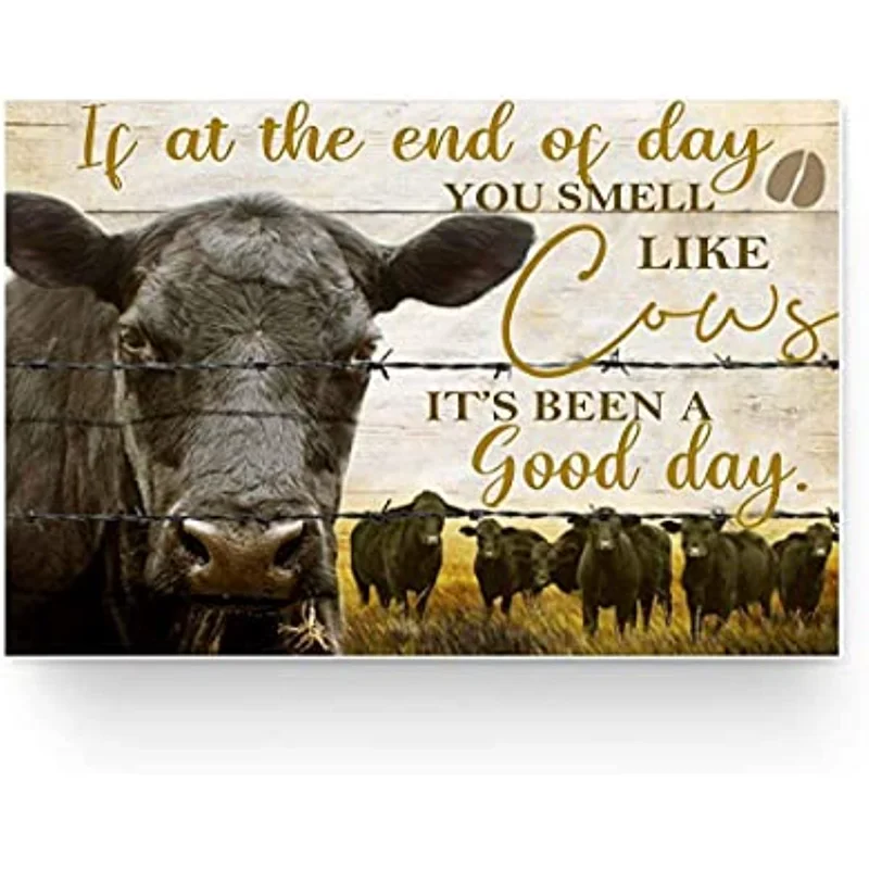 

Black Angus Cow If At The End Of Day You Smell Like Cows Poster Signs Posters Novelty Funny Metal Signs Art Wall Decor 8x12 Inch
