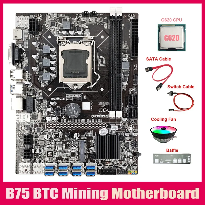 

B75 8USB ETH Mining Motherboard+G620 CPU+Fan+Switch Cable+SATA Cable+Baffle LGA1155 DDR3 B75 BTC Miner Motherboard