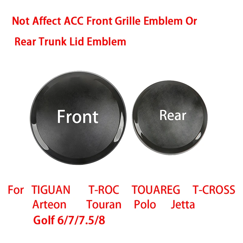 

Not Affect ACC Front Grille Emblem Or Rear Trunk Lid Logo For Golf 7/7.5/6/8 TIGUAN T-ROC T-CROSS Arteon Touran Polo Jetta