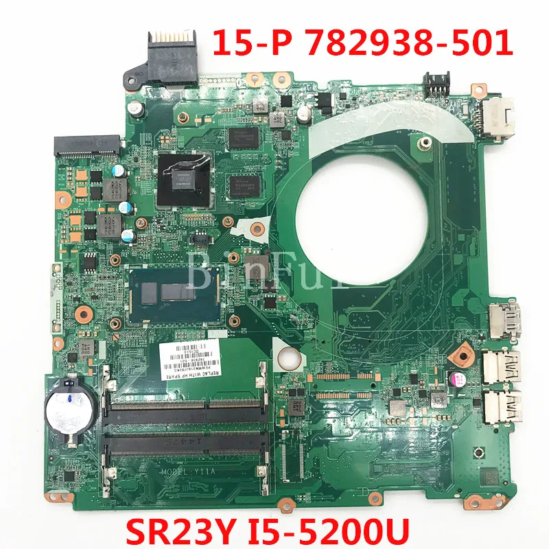 

Mainboard 782938-001 782938-501 782938-601 For PAVILION 15-P Laptop Motherboard DAY11AMB6E0 W/SR23Y I5-5200U CPU 100%Full Tested