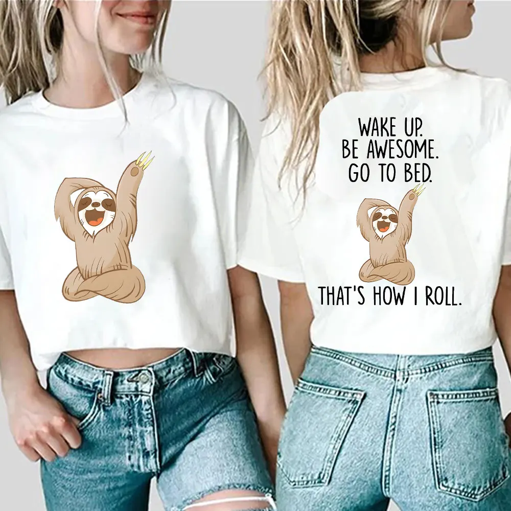 

Funny Double Sided Print Y2k Tops Wake Up Be Awesome Go To Bed Graphic Casual Women T-Shirt That's How I Roll 2024 Fashion Tees