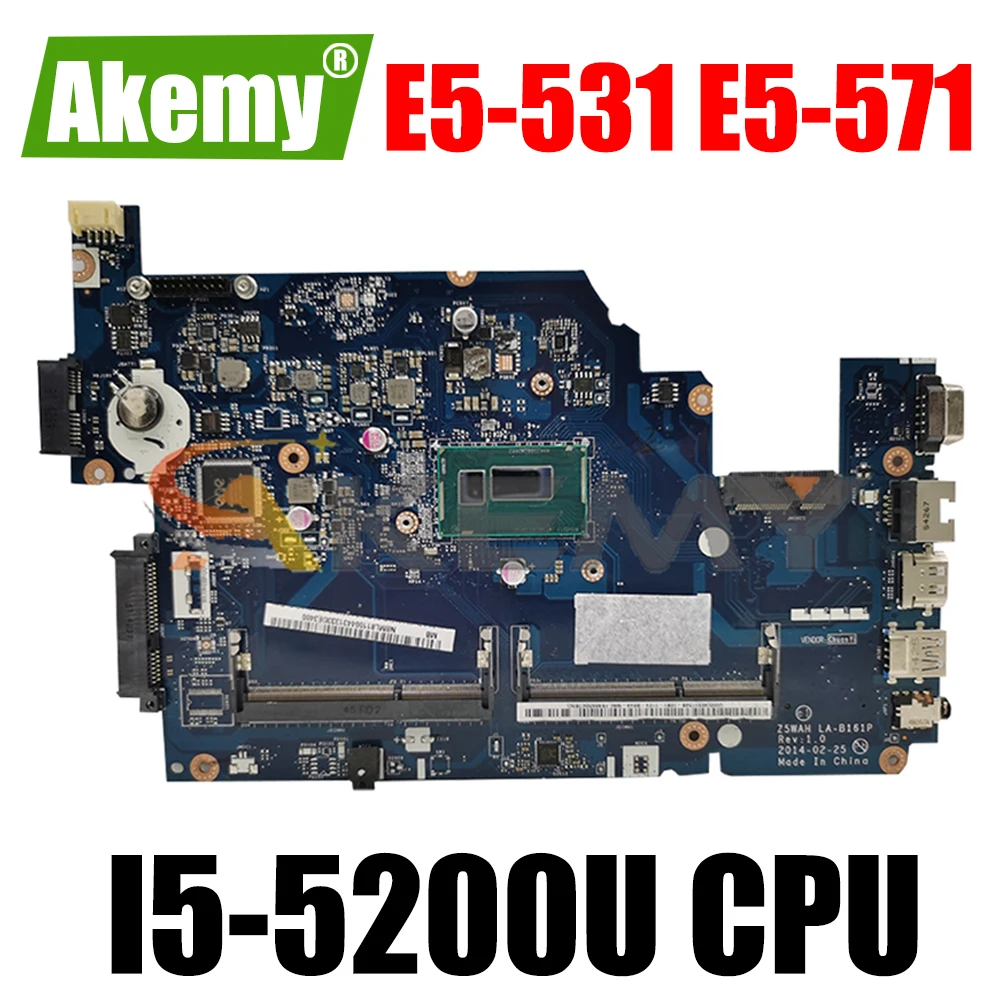 

Материнская плата для ноутбука ACER E5-531 I5-5200U E5-571 DDR3L