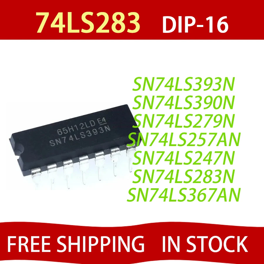 

5PCS HD74LS283P DIP-16 74LS283 SN74LS283N DIP SN74LS247N SN74LS279N SN74LS257AN SN74LS367AN SN74LS390N SN74LS393N FREE SHIPPING