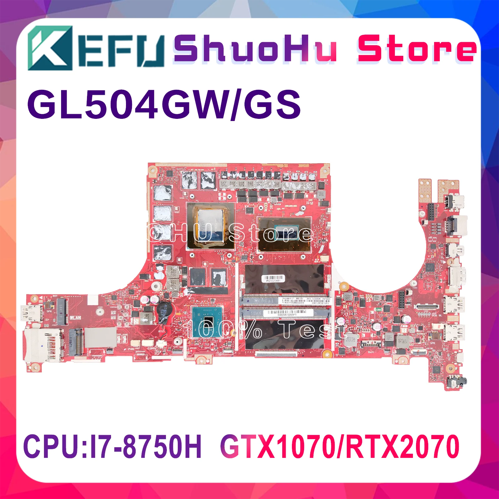 

GL504GS Laptop Motherboard For ASUS ROG GL504GW GL504GM GL504GV GL504G Mainboard I5-8300H I7-8750H GTX1070/8G RTX2060/GTX1060-6G