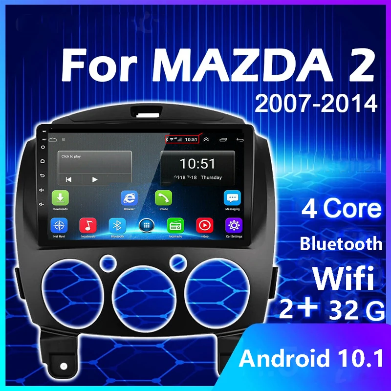

Car Android 10.1 Radio Multimedia Player For MAZDA 2 Mazda2 2007 2008 2009 2010 2011 2012 2013 2014 GPS Navi 2din autoradio