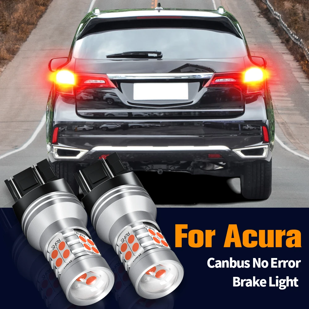 

2pcs LED Brake Light Blub Lamp Canbus No Error W21/5W 7443 T20 For Buick Acura RL TL CL MDX RSX TSX RDX ZDX CSX ILX