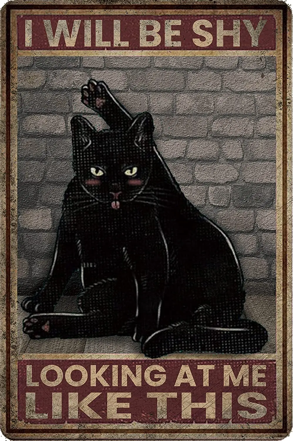 

Vintage Tin Sign - I Will Be Shy,Cat Poster Love Cats Metal Signs Art Home Bedroom Bar Cofe Funny Wall Decor
